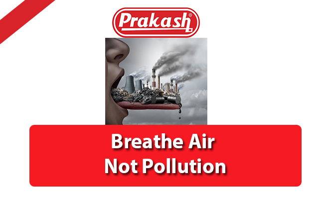 Breathe Air Not Pollution