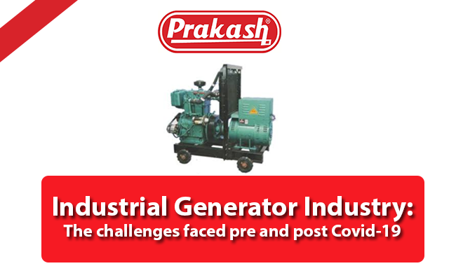 Industrial Generator Industry: The challenges faced pre and post Covid-19